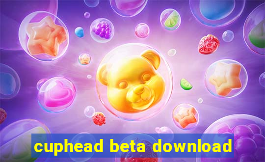 cuphead beta download